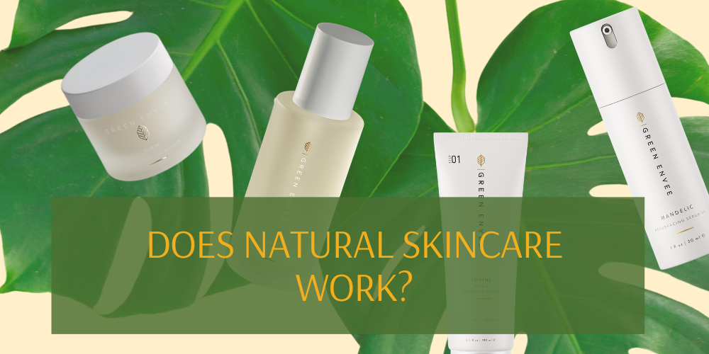 a few products from green envee, asking the question, does natural skincare work? 